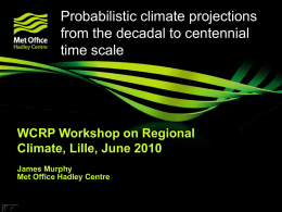 Probabilistic climate prediction/projection from the decadal to the