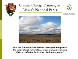 Climate Change Planning in Alaska*s National Parks