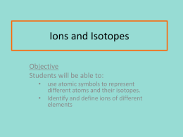 Ions and Isotopes ISCI teacher