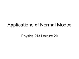 Applications of Normal Modes