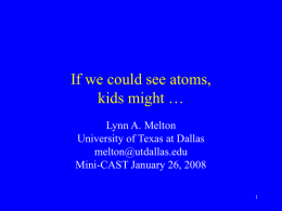 If we could see atoms