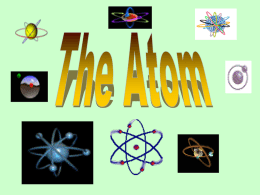 The Atom Power point - Effingham County Schools