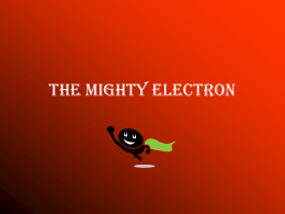 The Mighty Electron