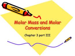 Molar Mass and Molar Conversions