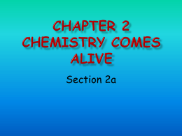 Chapter 2 Chemistry comes alive