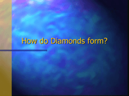 How do Diamonds form? - Morris Hills Regional District