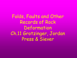 Folds, Faults and Other Records of Rock Deformation Ch.11