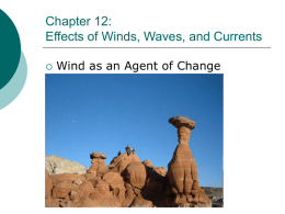 Chapter 12: Effects of Winds, Waves, and Currents