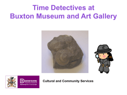 Time Detectives at Buxton Museum and Art Gallery