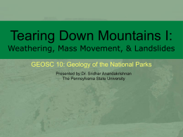 Tearing Down Mountains I: Weathering, Mass Movement
