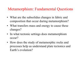Lecture 13: Introduction to Metamorphism Rocks and Processes