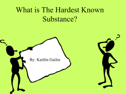 What is The Hardest Known Substance?