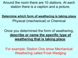 describe or name the specific type of weathering that is taking place
