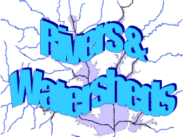 Unit 4: Rivers/Watersheds Review