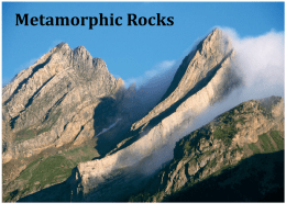 Metamorphic Rocks rock changed from an existing type of