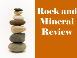 Rock and Mineral Review