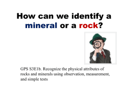 How can we identify a mineral or a rock?