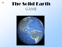 Solid Earth GAME - Ceres Unified School District