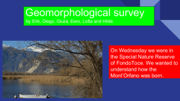 Geomorphological survey by Erik, Diego, Giulia, Eero, Lotta and Hilda