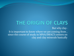 THE ORIGIN OF CLAY