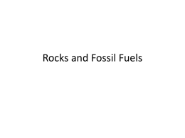 Rocks and Fossil Fuels