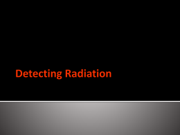 Detecting Radioactivity and Half Life PPT File