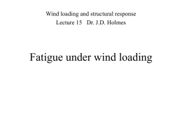 Fatigue under wind loading - LSU Hurricane Engineering