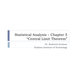Statistical Analysis – Chapter 5 “Central Limit Theorem”