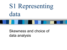 S1 Skewness and choice of data