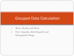 Lecture 2 – Grouped Data Calculation