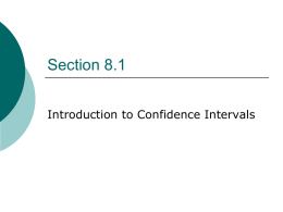 Section 8.1 First Day Intro to CI and Confidence Levels
