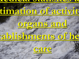 Lecture 03. Medical statistics and estimation of activity of organs and