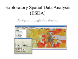 Exploratory Spatial Data Analysis (ESDA)