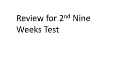 Review for 2nd nine weeks testx
