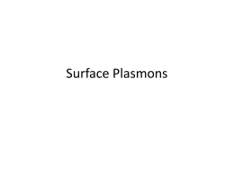 Surface Plasmons - Texas A&M University
