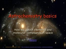 Astrochemistry Basics - MIT Haystack Observatory