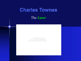 Charles Townes: The Laser - University of California, Irvine