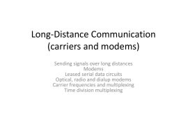Long-Distance Communication (carriers and modems)