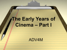 The Invention and Early Years of Cinema – Part I