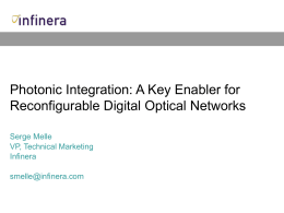 Photonic Integration: A Key Enabler for Digital Optical
