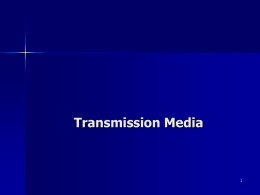 Ch7_1_TransmissionMedia