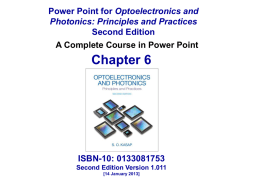 Chapter 6 Optoelectronics and Second Edition ISBN-10: 0133081753