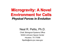 Microgravity: A Novel Environment for Cells Physical