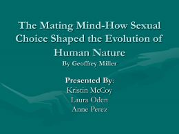 The Matting Mind-How Sexual Choice Shaped the Evolution of