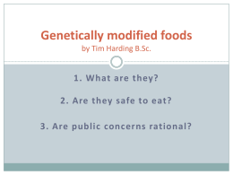 Genetically modified foods by Tim Harding B.Sc