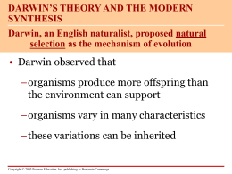 Darwin, an English naturalist, proposed natural selection as the