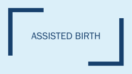 Assisted Birth - Southeastern Louisiana University