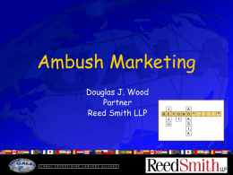 Ambush Marketing Douglas J. Wood Partner Reed Smith LLP