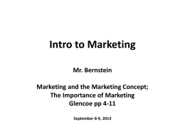 Intro to Marketing Mr. Bernstein Seven Key Marketing Functions
