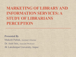 Marketing of Library and Information Services: A Study of Librarians